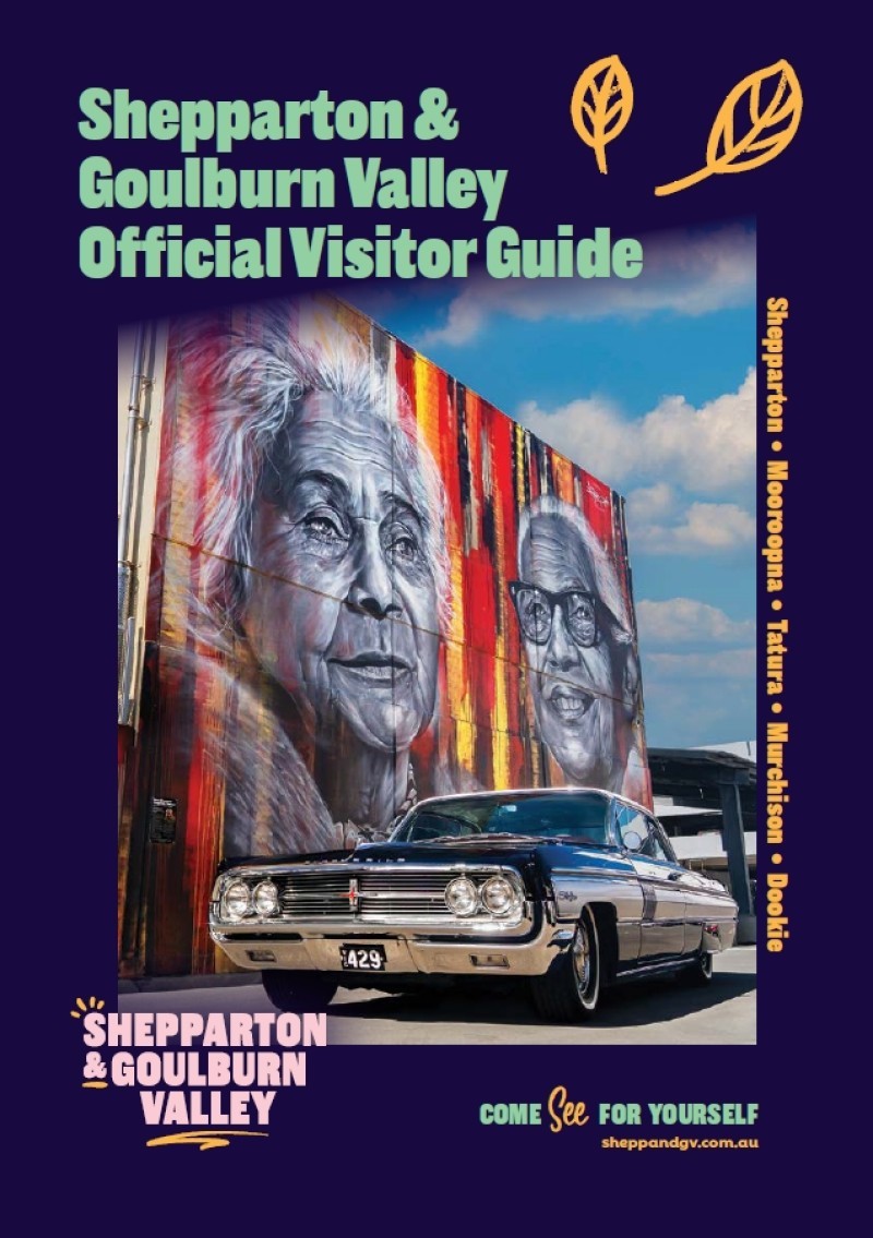 Shepparton & Goulburn Valley Official Visitor Guide