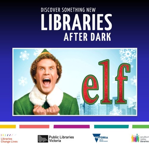 Libraries After Dark Christmas Movie Night at Shepparton Library - Elf (G)