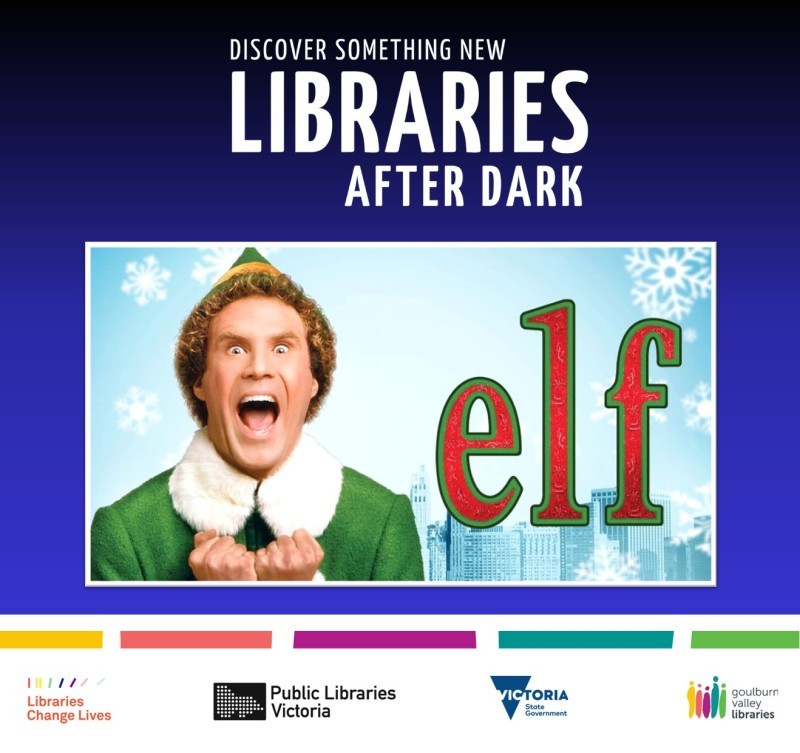 Libraries After Dark Christmas Movie Night at Shepparton Library - Elf (G)