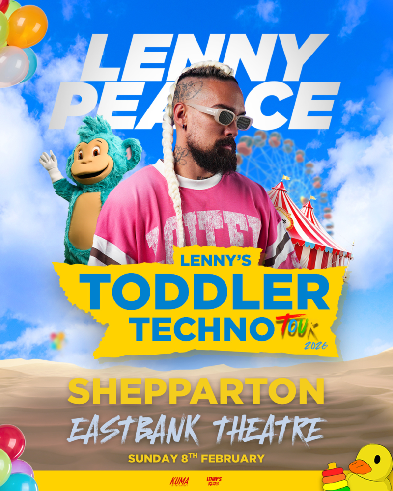 Kuma Entertainment & Lenny's Raves present Lenny's Toddler Techno Tour 2026