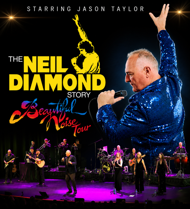 THE NEIL DIAMOND STORY - BEAUTIFUL NOISE TOUR 2027
